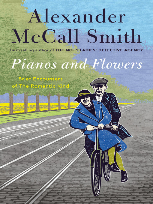Title details for Pianos and Flowers by Alexander McCall Smith - Wait list